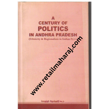 A century of politics in Andhra Pradesh - Retail Maharaj