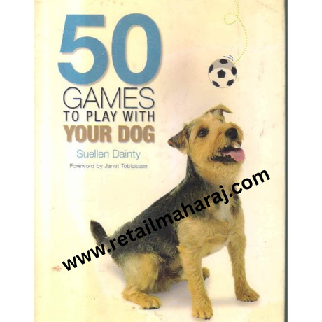 50 games to play with your dog - Retail Maharaj