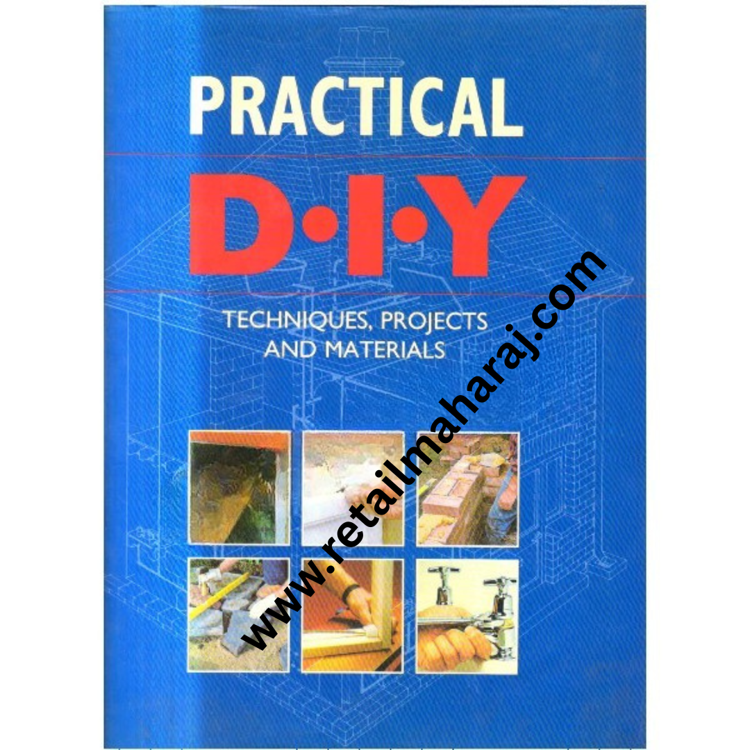 Practical File Diy Practical DIY Techniques Projects and Materials