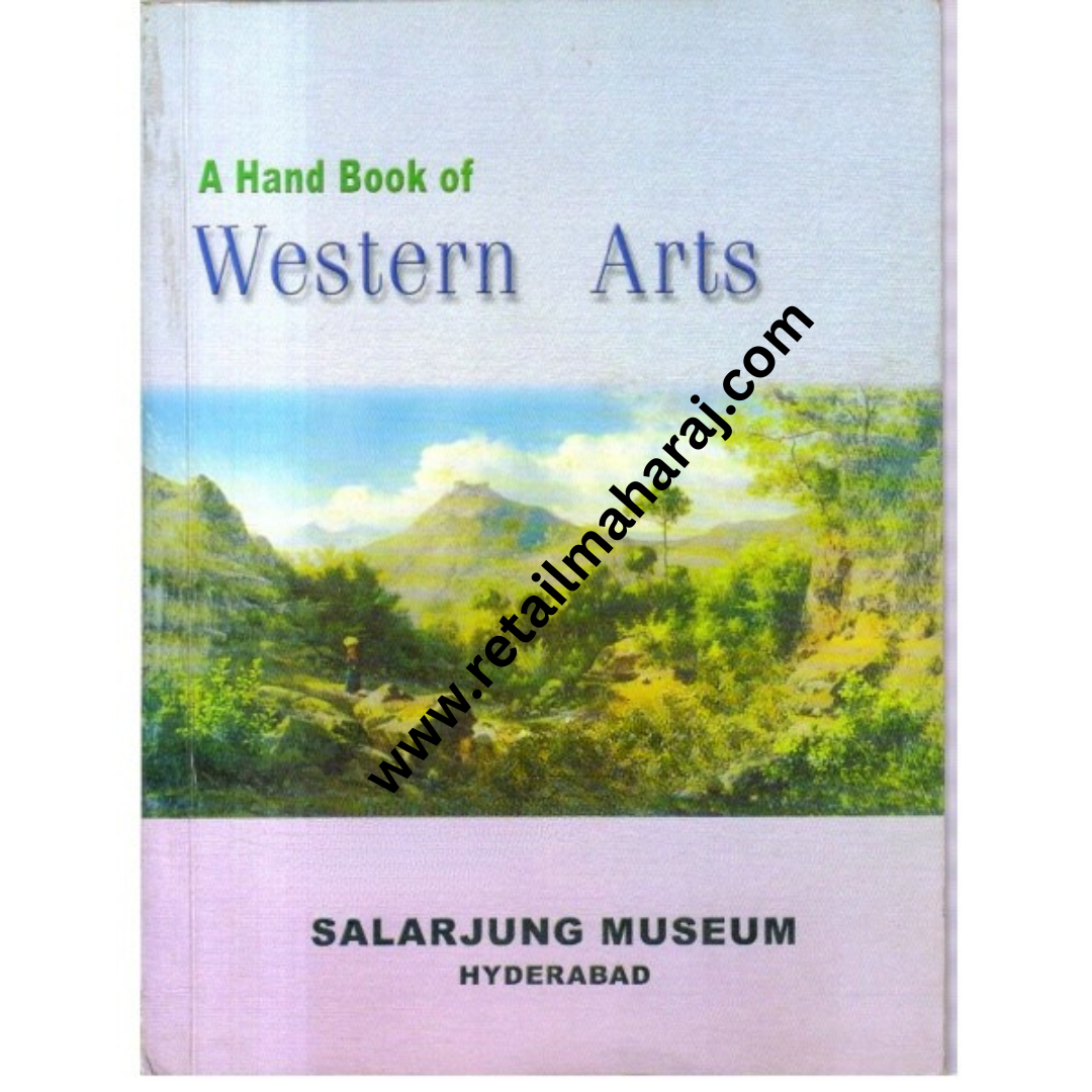 A Hand Book of Western Arts in The Salar Jung Museum - Retail Maharaj