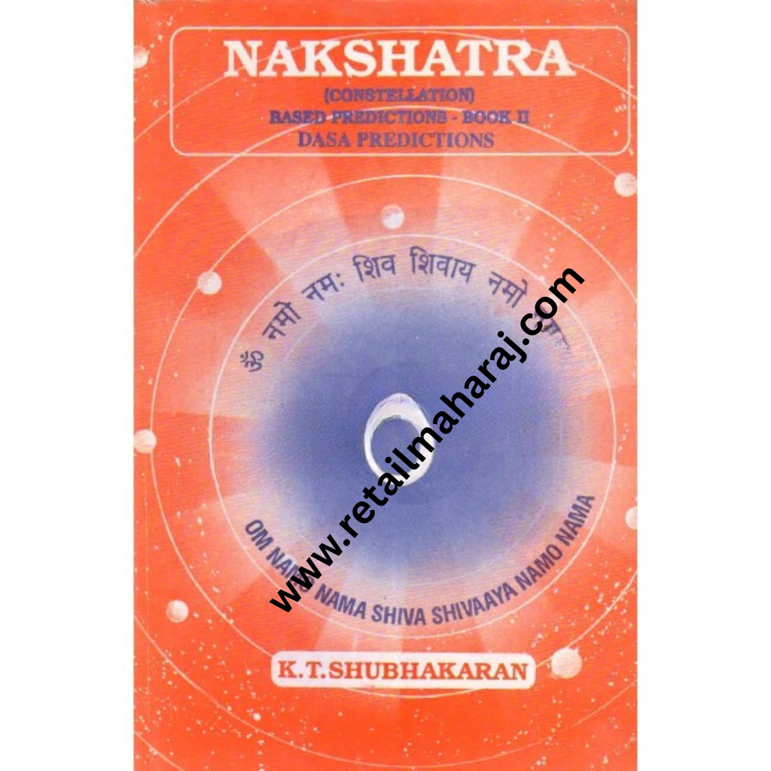 Nakshatra: (Constellation) Based Predictions Book 2 Dasa Predictions