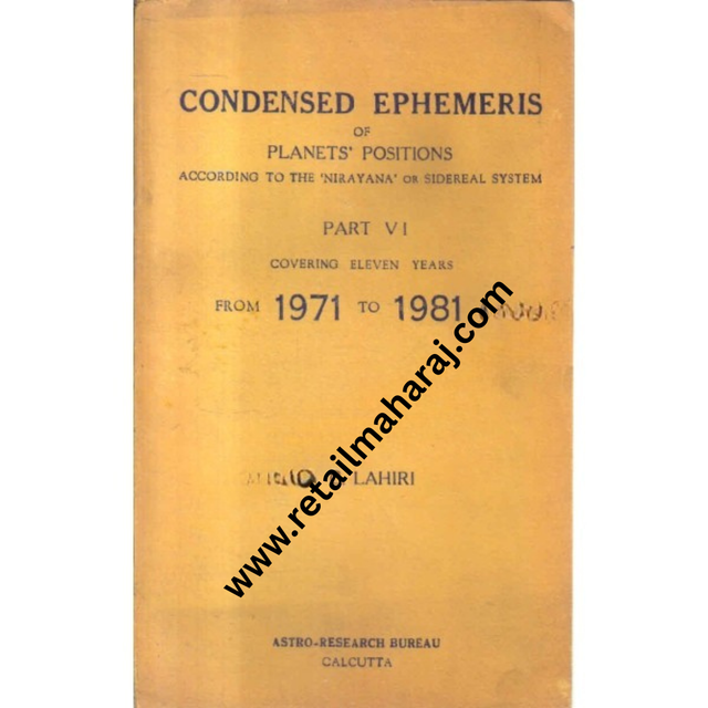 condensed ephemeris of planets positions according to the nirayana or sidereal system from 1971 to 1981 a d - Retail Maharaj