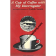 a cup of coffee with my interrogator - Retail Maharaj
