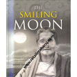 the smiling moon A Biography of 69th Je Khenpo, His Holiness Gendun Rinchen - Retail Maharaj