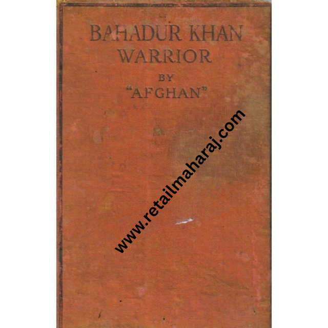 bahadur khan warrior by afghan 1st edition - Retail Maharaj