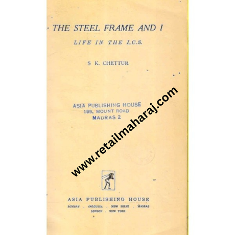 the steel frame and i life in the i c s - Retail Maharaj