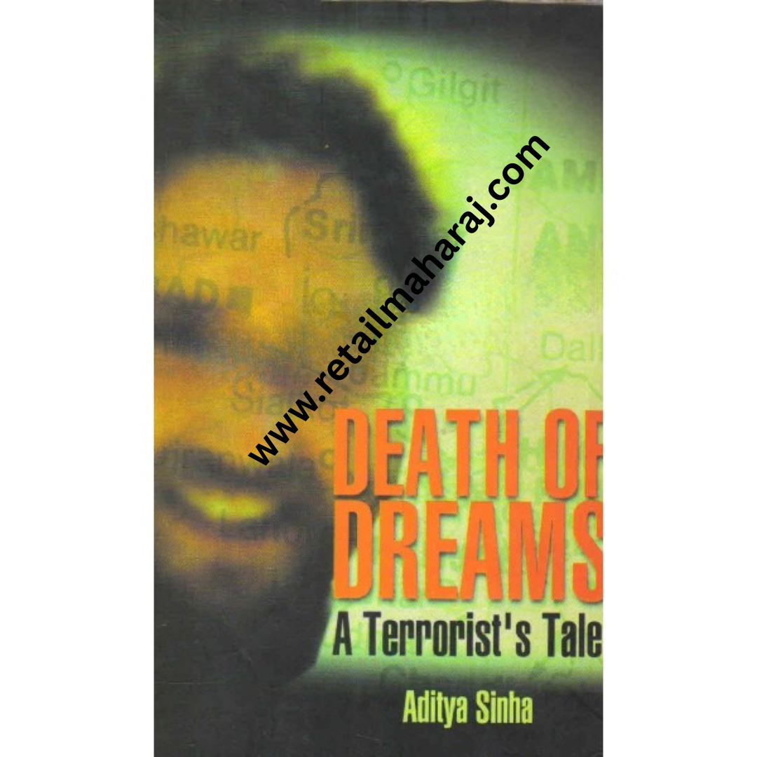 Death of Dreams A Terrorists Tale