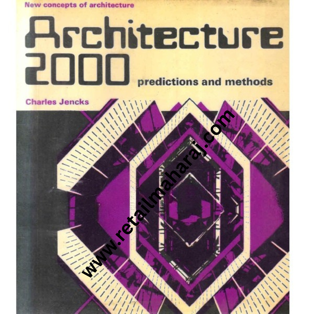 ARCHITECTURE 2000 PREDICTIONS AND METHODS - Retail Maharaj