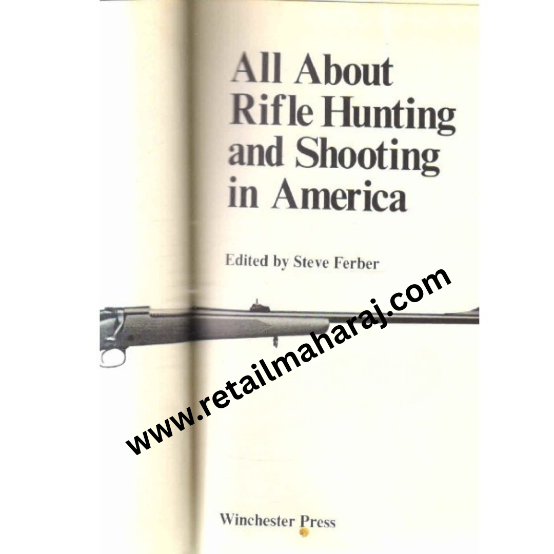 all about refile hunting and shouting in America 1st edition