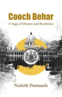 COOCH BEHAR [ A Saga of Dreams and Resilience] (English Version) - Retail Maharaj