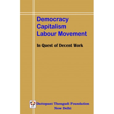 Democracy Capitalism Labour Movement - In Quest of Decent Work - Retail Maharaj