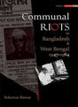 COMMUNIAL RIOTS IN BANGLADESH & WEST BENGAL - Retail Maharaj