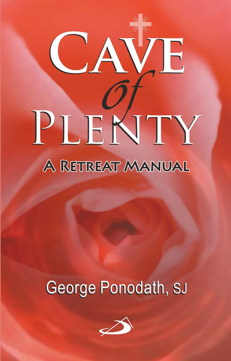 Cave of Plenty: A Retreat Manual - Retail Maharaj