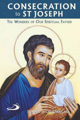 Consecration to St Joseph: The Wonders of Our Spiritual Father - Retail Maharaj