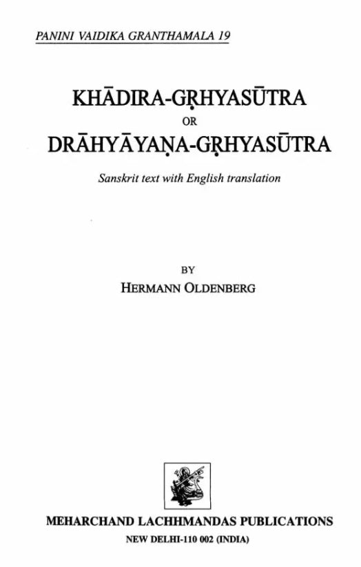 Khadira-Grihyasutra or Drahyayania-Grihyasutra