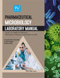 PHARMACEUTICAL MICROBIOLOGY (LABORATORY MANUAL) (B. PHARM) - Retail Maharaj