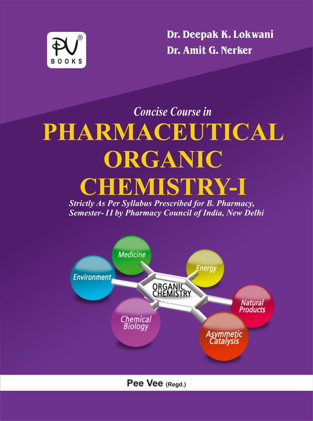 CONCISE COURSE IN PHARMA ORGANIC CHEMISTRY–I (SEMESTER II) - Retail Maharaj