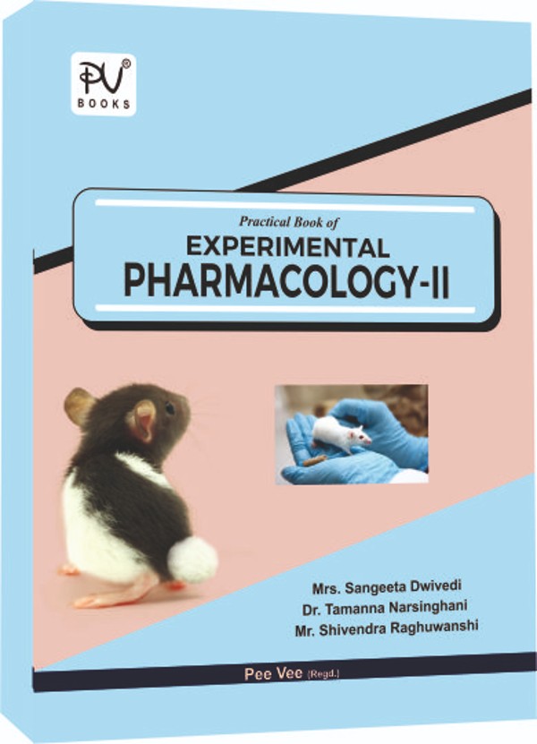 PRACTICAL BOOK OF EXPERIMENTAL PHARMACOLOGY–II (B. PHARM 5TH SEMESTER) - Retail Maharaj