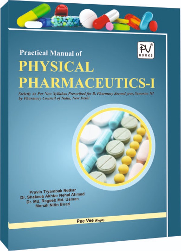 PRACTICAL MANUAL OF PHYSICAL PHARMACEUTICS–I (B. PHARM 3RD SEMESTER) - Retail Maharaj