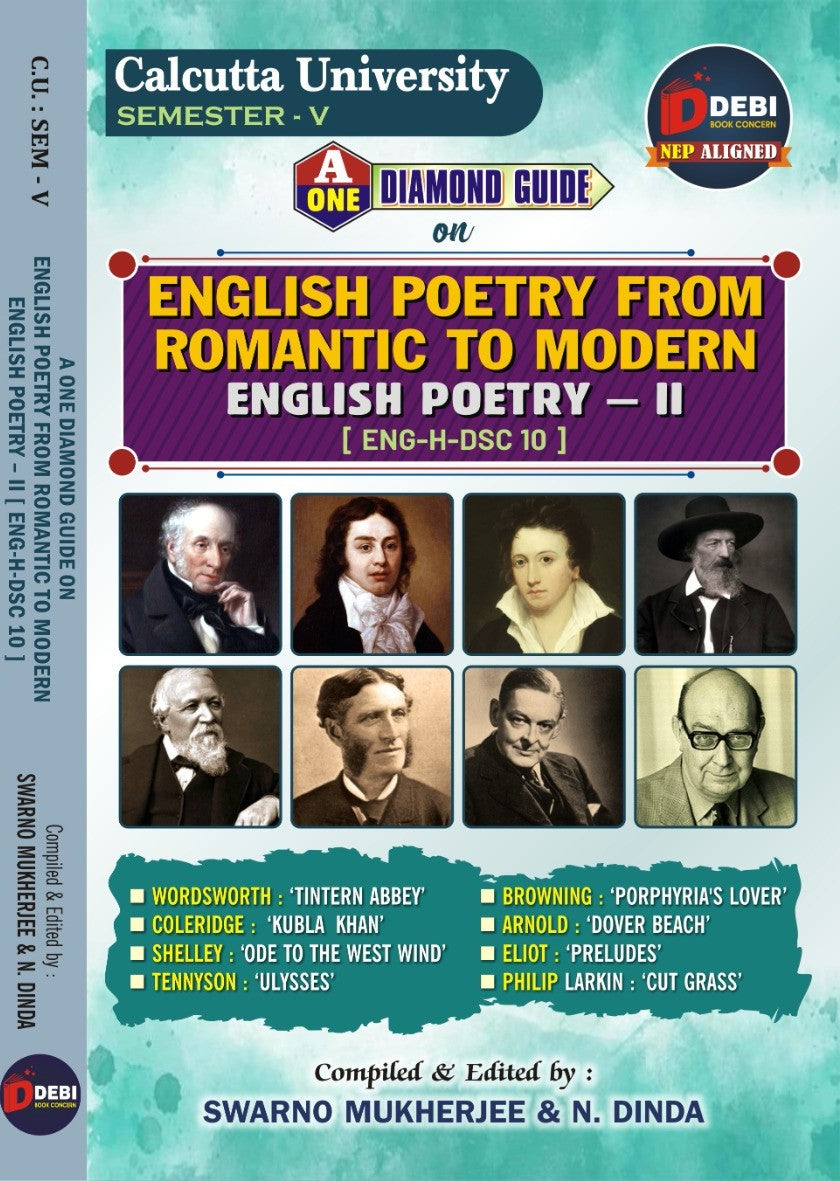 A One Diamond Guide on English Poetry From Romantic to Modern Poetry- II (ENG-H-DSC 10) for Calcutta University SEM-V : NEP Aligned B.A. Major/Minor Syllabus