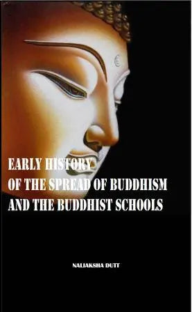 Early History of Spread of Buddhism and Buddhist Schools - Retail Maharaj