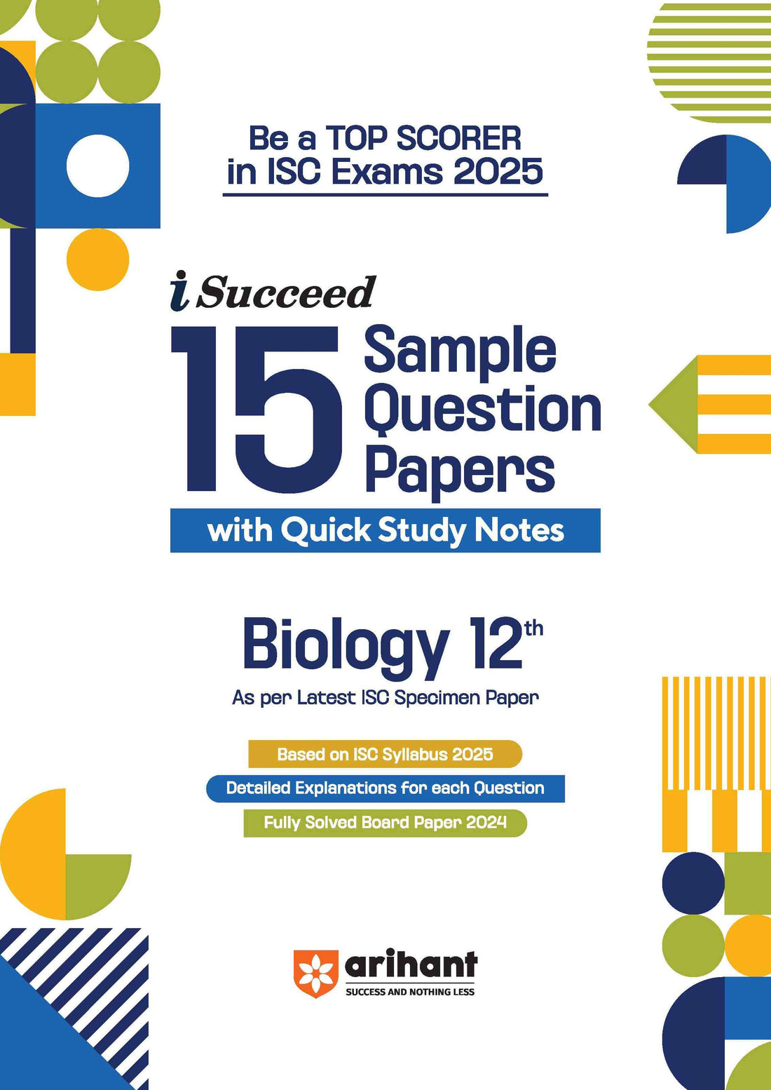 i-Succeed ISC Biology Class 12th | 15 Sample Question Papers | For ISC Exams 2025