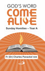 God’s Word Come Alive: Sunday Homilies — Year A - Retail Maharaj