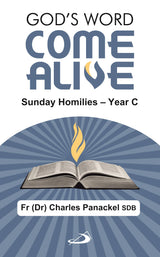God’s Word Come Alive: Sunday Homilies — Year C - Retail Maharaj