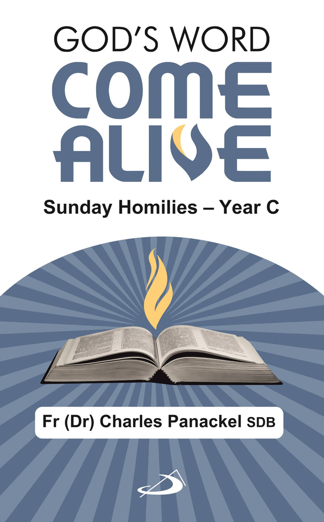 God’s Word Come Alive: Sunday Homilies — Year C - Retail Maharaj