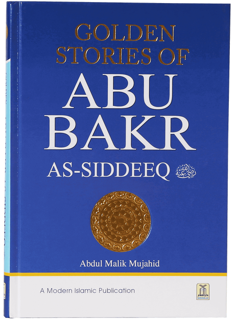 Golden Stories of Abu Bakr As-Siddeeq - Retail Maharaj