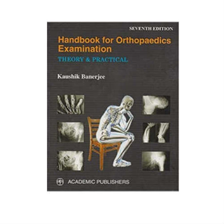 Handbook For Orthopaedics Examination By Kaushik Banerjee - Retail Maharaj