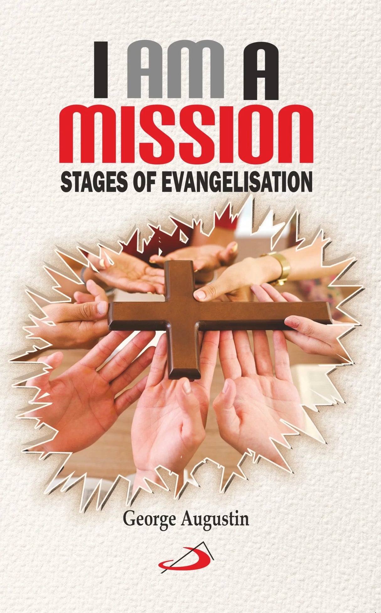 I am a Mission: Stages of Evangelisation - Retail Maharaj