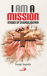I am a Mission: Stages of Evangelisation - Retail Maharaj