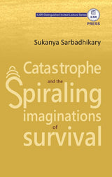 Catastrophe and the Spiraling Imaginations of Survival (English Version) - Retail Maharaj