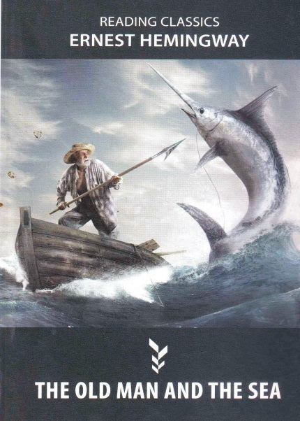 Ernest Hemingway The Old Man and the Sea (English Version) (Text with Critical) (Reading Classics)