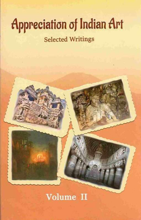Appreciation of Indian Art – Selected Writings (Vol. II) - Retail Maharaj