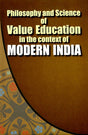 Philosophy and Science of Value Education in the context of Modern India - Retail Maharaj
