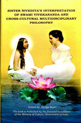 Sister Nivedita’s Interpretation of Swami Vivekananda and Cross-Cultural Multidisciplinary Philosophy - Retail Maharaj