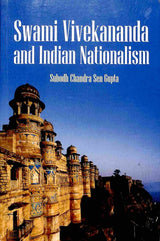 Swami Vivekananda and Indian Nationalism - Retail Maharaj