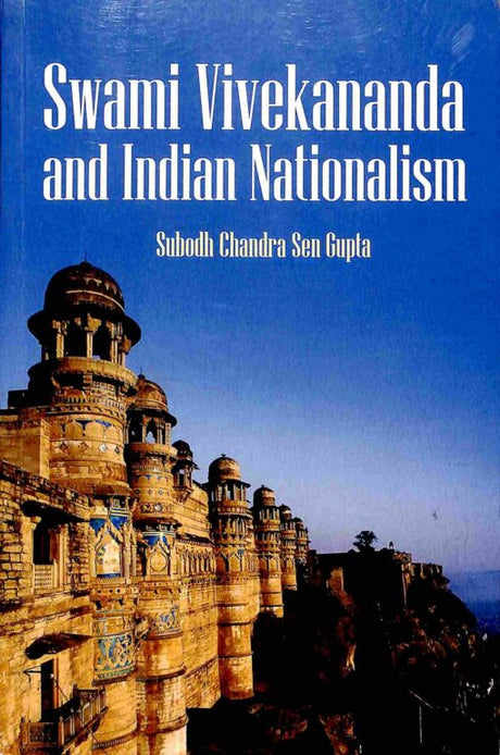 Swami Vivekananda and Indian Nationalism - Retail Maharaj