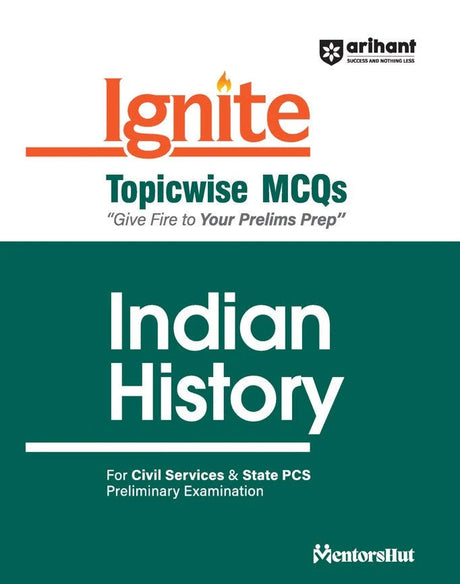 Ignite Topicwise MCQs Indian History For UPSC & State Pre Pcs Exams | English Medium - Retail Maharaj