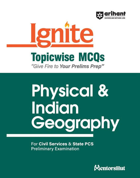 Ignite Topicwise MCQs Physical & Indian Geography For UPSC & State Pre Pcs Exams | English Medium - Retail Maharaj