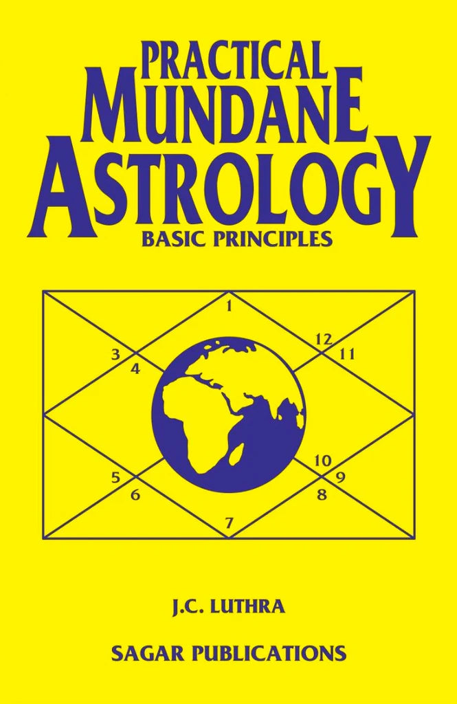 Practical Mundane Astrology (Basic Principles) [English] By JC Luthra - Retail Maharaj