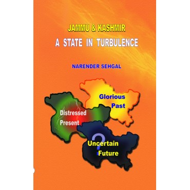Jammu & Kashmir A State in Turbulence - Retail Maharaj