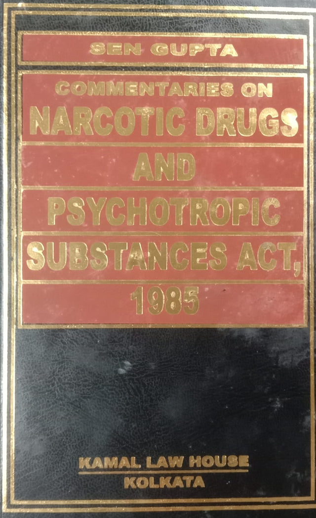 COMMENTARIES ON NARCOTIC DRUGS AND PSYCHOTROPIC SUBSTANCES ACT, 1985 (NDPS) - Retail Maharaj