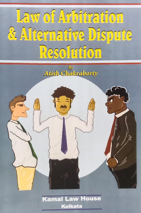 LAW OF ARBITRATION & ALTERNATIVE DISPUTE RESOLUTION - Retail Maharaj