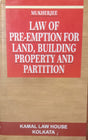 LAW OF PREEMPTION FOR LAND, BUILDING, PROPERTY & PARTITION - Retail Maharaj