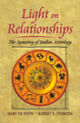 Light on Relationships: The Synastry of Indian Astrology [English] By Hart De Fouw & Robert E. Svaboda - Retail Maharaj