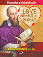 Love, Be-All and End-All – Sub Title A Compendium of Salesian Spirituality - Retail Maharaj