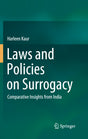 LAWS AND POLICIES ON SURROGACY: Comparative Insights from India - Retail Maharaj